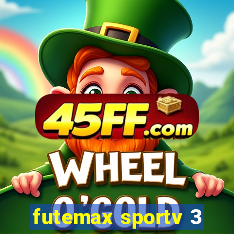 futemax sportv 3